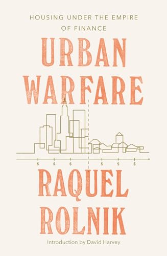 Urban Warfare: Housing Under the Empire of Finance von Verso